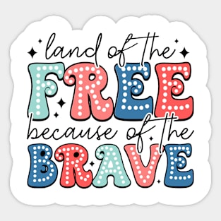 America Land Of The Free Because Of The Brave Retro Sticker